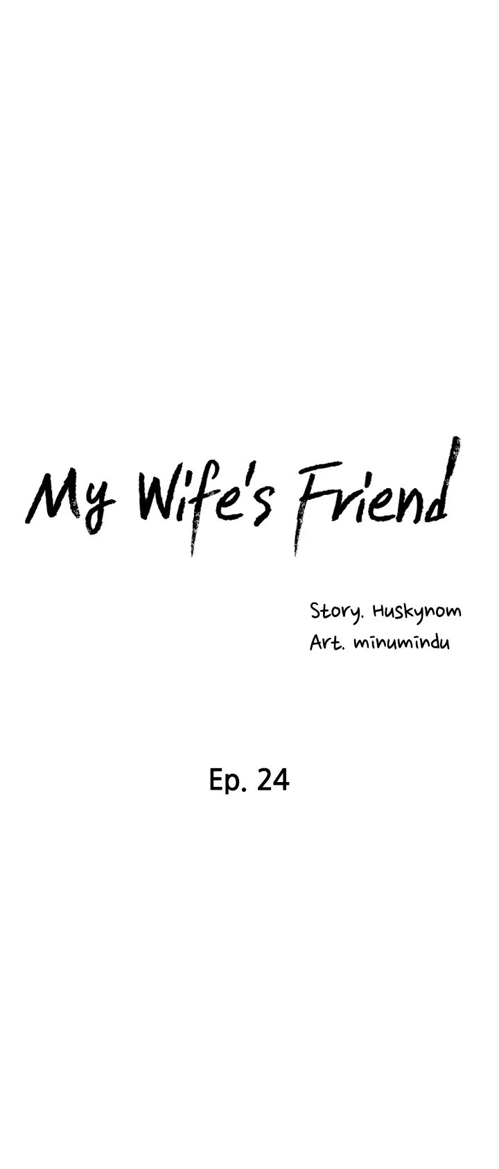 My Wife’s Friend - Chapter 24 Page 4