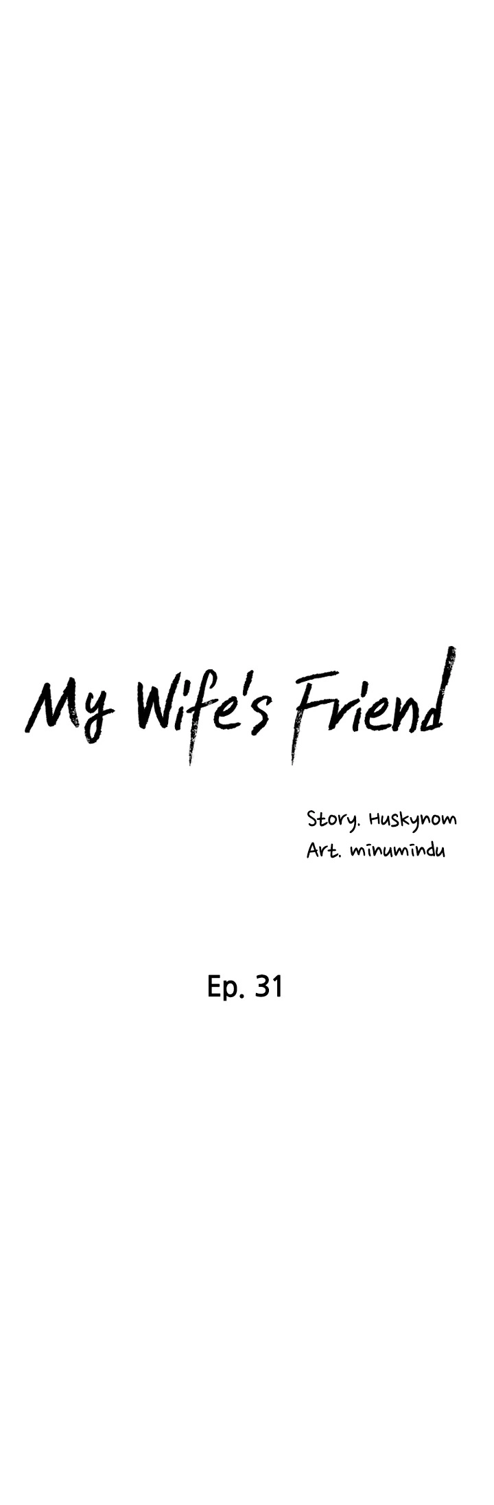 My Wife’s Friend - Chapter 31 Page 5