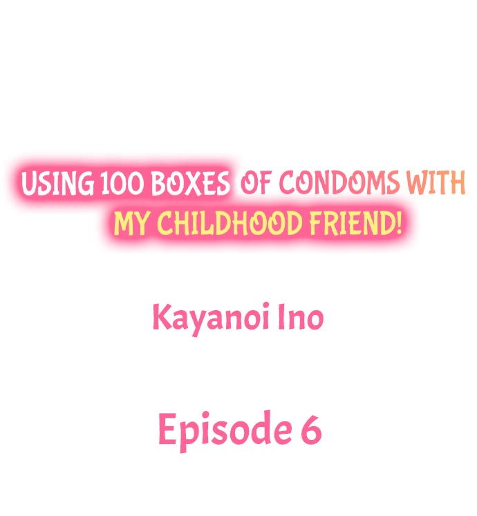 Using 100 Boxes of Condoms With My Childhood Friend! - Chapter 6 Page 1