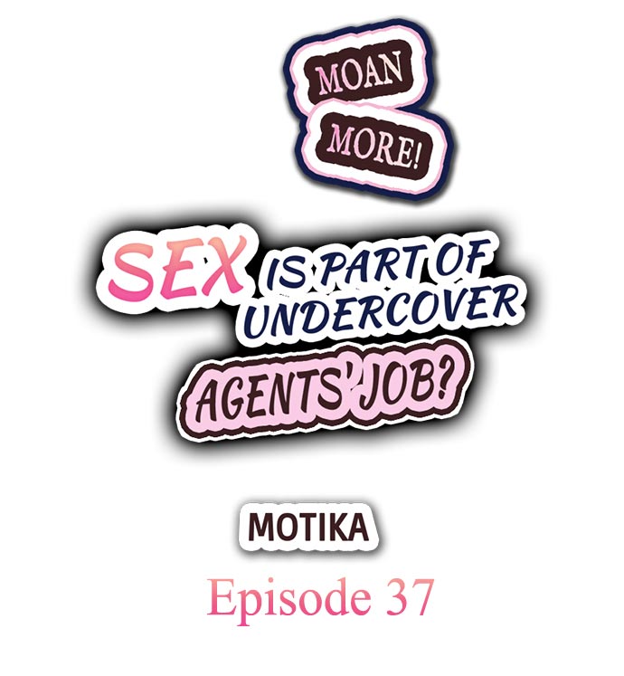 Sex is Part of Undercover Agent’s Job? - Chapter 38 Page 1