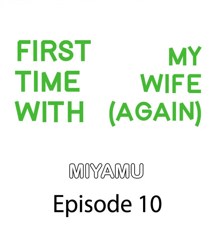First Time With My Wife (Again) - Chapter 10 Page 1