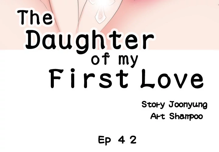 The Daughter of My First Love - Chapter 43 Page 3