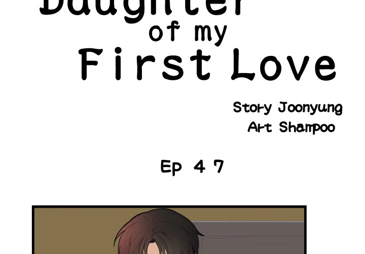 The Daughter of My First Love - Chapter 47 Page 3