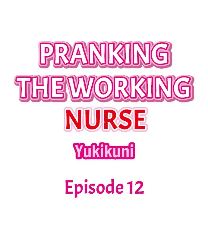Pranking the Working Nurse - Chapter 12 Page 1