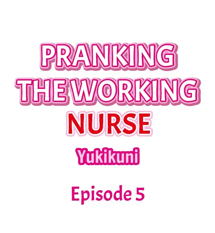 Pranking the Working Nurse - Chapter 5 Page 1