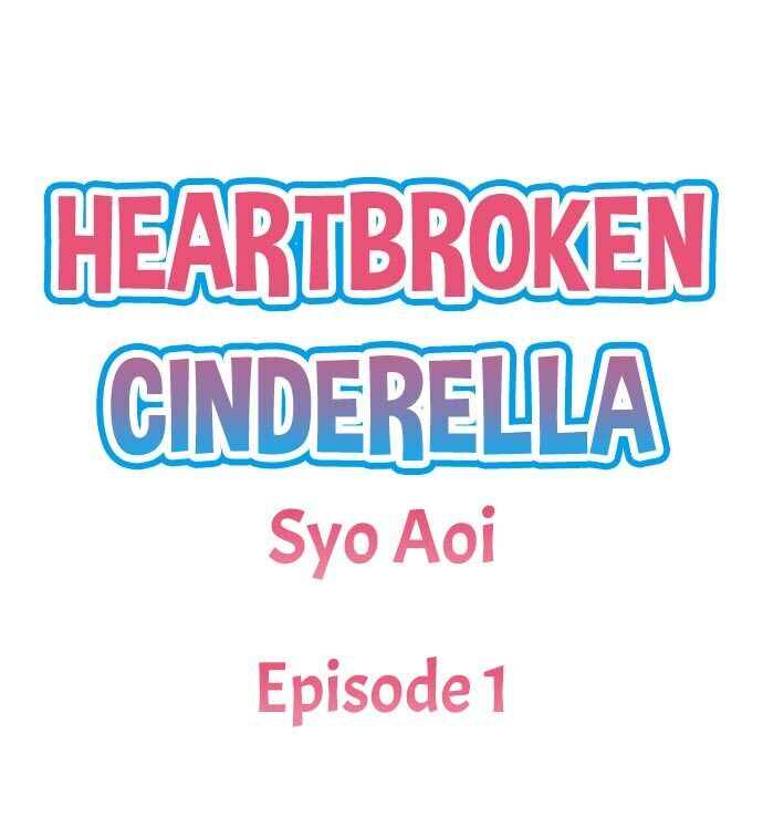 Heartbroken Cinderella - Chapter 1 Page 1