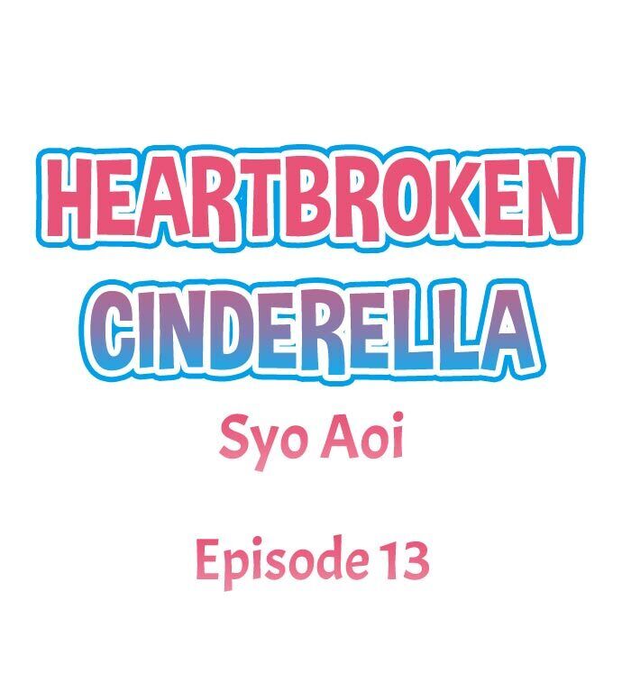 Heartbroken Cinderella - Chapter 13 Page 1