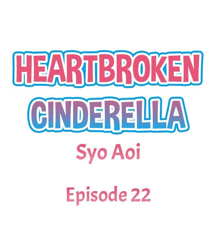 Heartbroken Cinderella - Chapter 22 Page 1