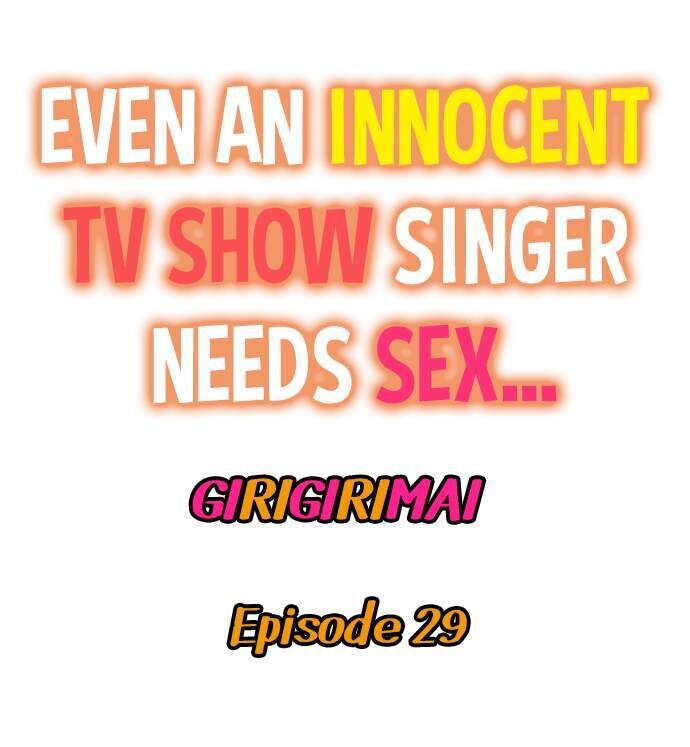 Even an Innocent TV Show Singer Needs Sex… - Chapter 29 Page 1