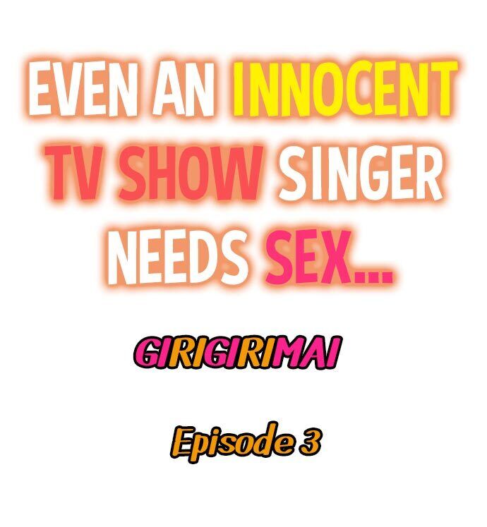 Even an Innocent TV Show Singer Needs Sex… - Chapter 3 Page 1
