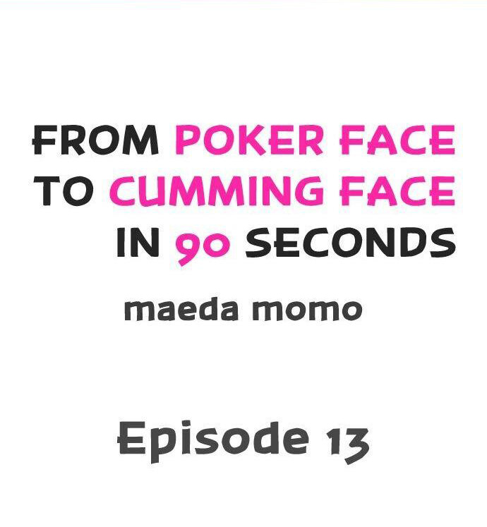 From Poker Face to Cumming Face in 90 Seconds - Chapter 13 Page 1